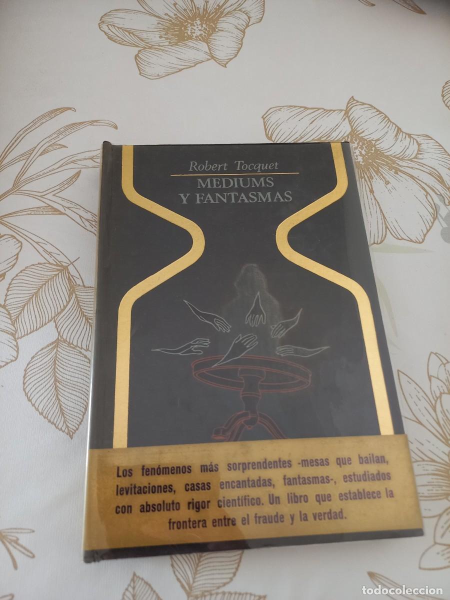 Libros de segunda mano: MEDIUMS Y FANTASMAS - ROBERT TOCQUET - Foto 1