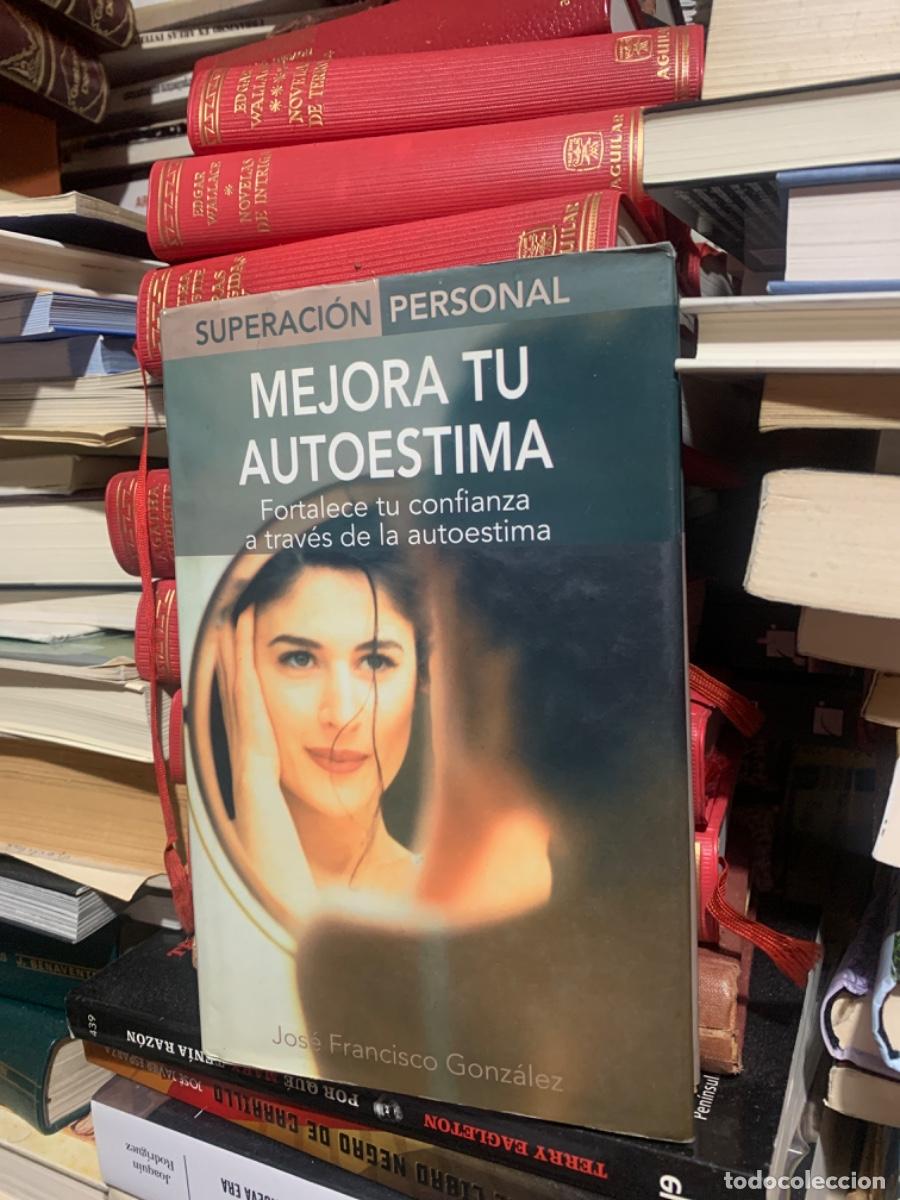 Libros de segunda mano: MEJORA TU AUTOESTIMA, JOS&Eacute; FRANCISCO GONZ&Aacute;LEZ, ED. EDIMAT - Foto 1