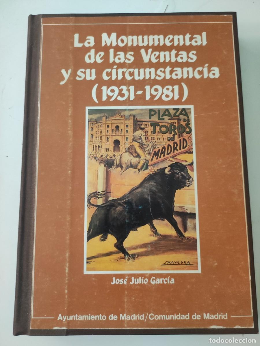 Gebrauchte B&uuml;cher: La Monumental de las Ventas y su circunstancia 1931-1981