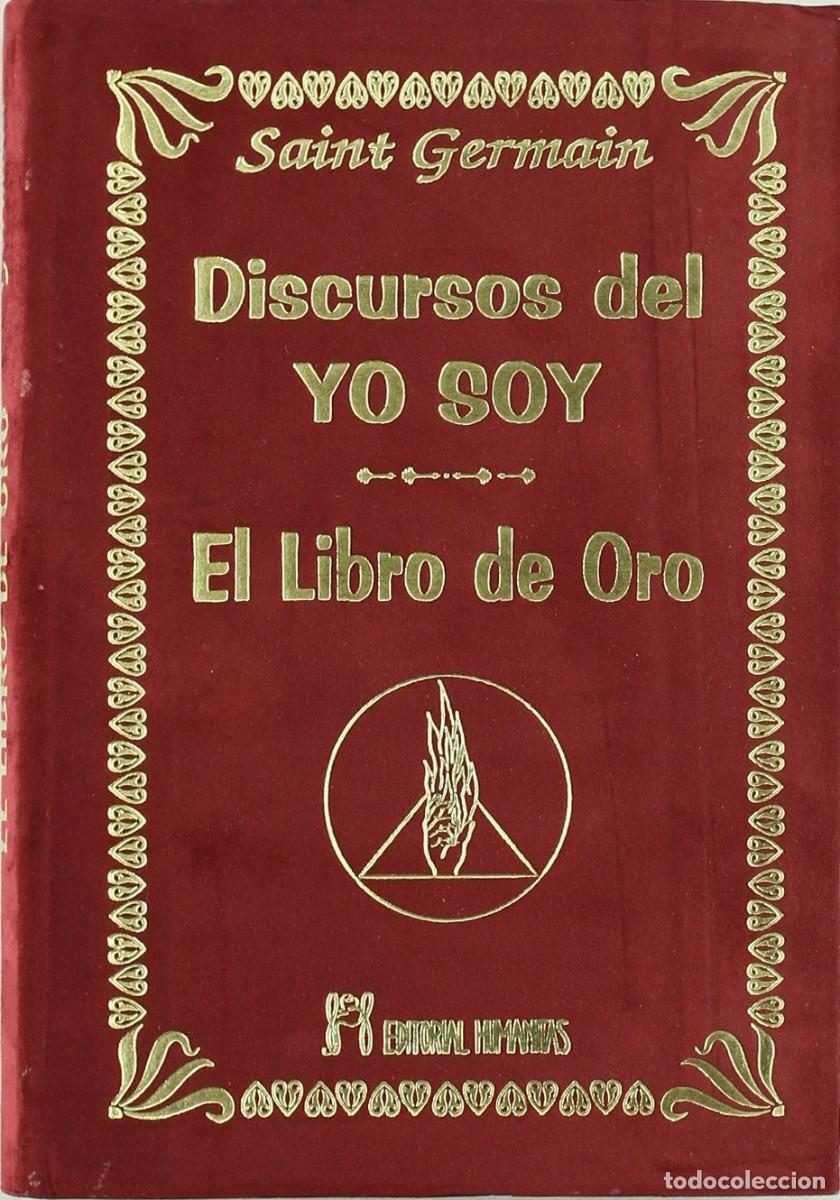 Libros de segunda mano: DISCURSOS DEL YO SOY - EL LIBRO DE ORO - SAINT GERMAIN - Foto 1