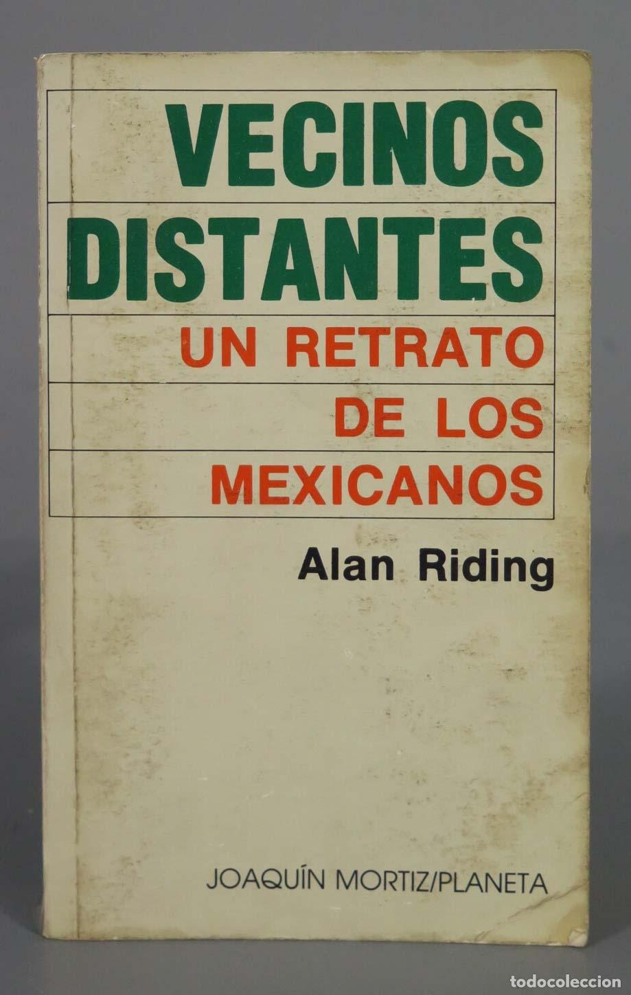 Libros de segunda mano: Vecinos distantes. Un reatro de los mexicanos. RIDING - Foto 1