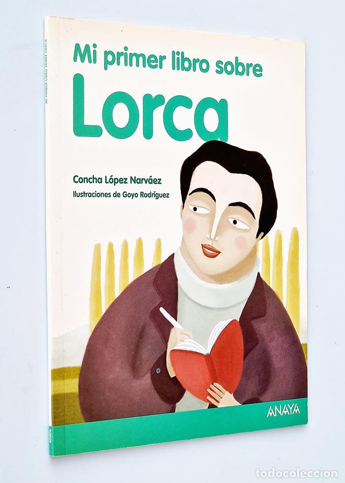 Libros de segunda mano: MI PRIMER LIBRO SOBRE LORCA - L&Oacute;PEZ NARV&Aacute;EZ, Concha - Foto 1