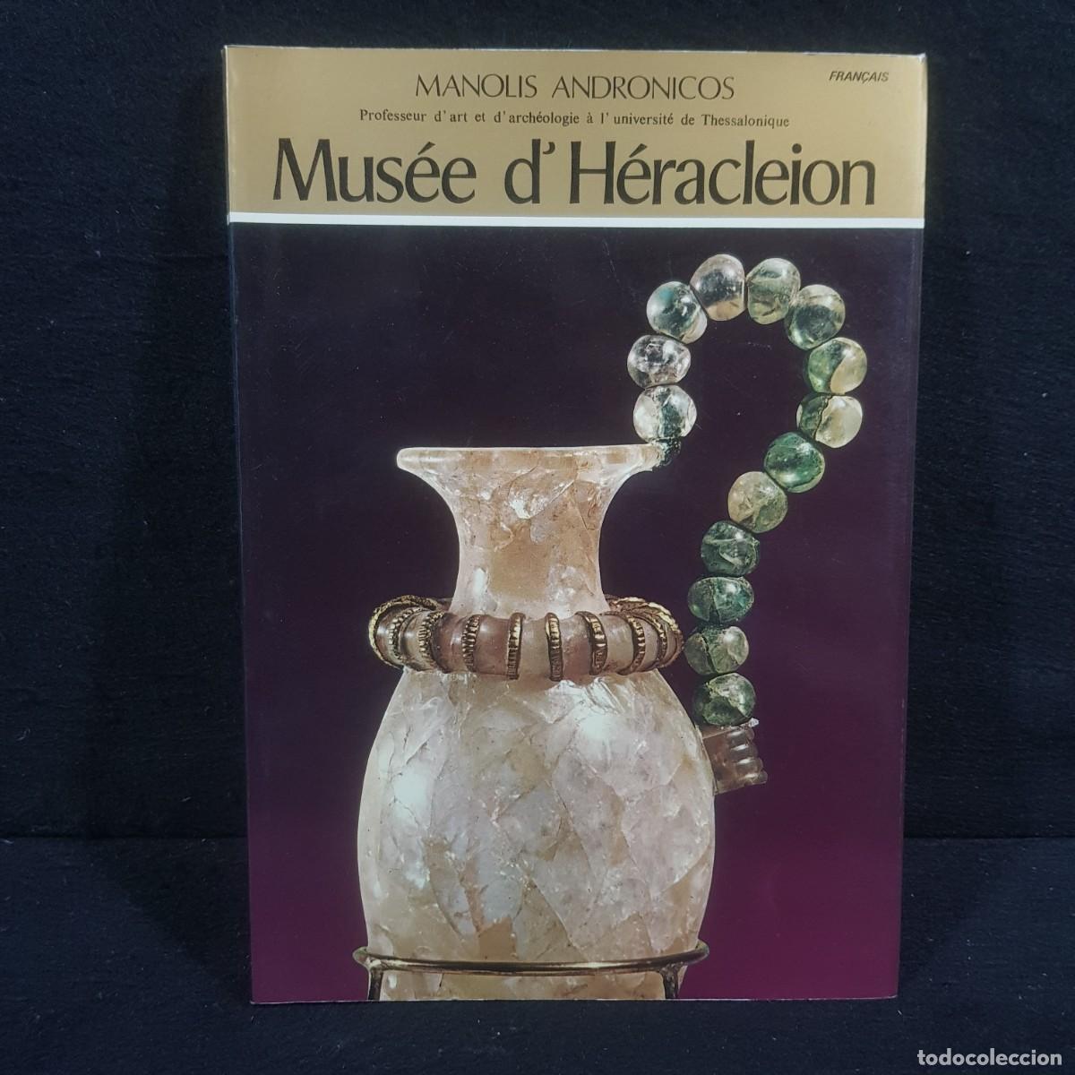 Libros de segunda mano: MUS&Eacute;E DH&Eacute;RACLEION - MANOLIS ANDRONICOS - EN FRANC&Eacute;S / 1072 - Foto 1
