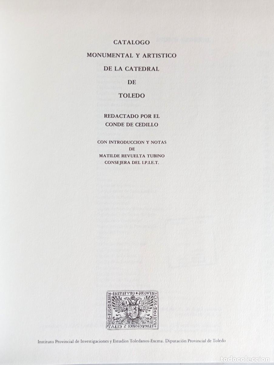 Libros de segunda mano: CAT&Aacute;LOGO MONUMENTAL Y ART&Iacute;STICO DE LA CATEDRAL DE TOLEDO - Foto 2