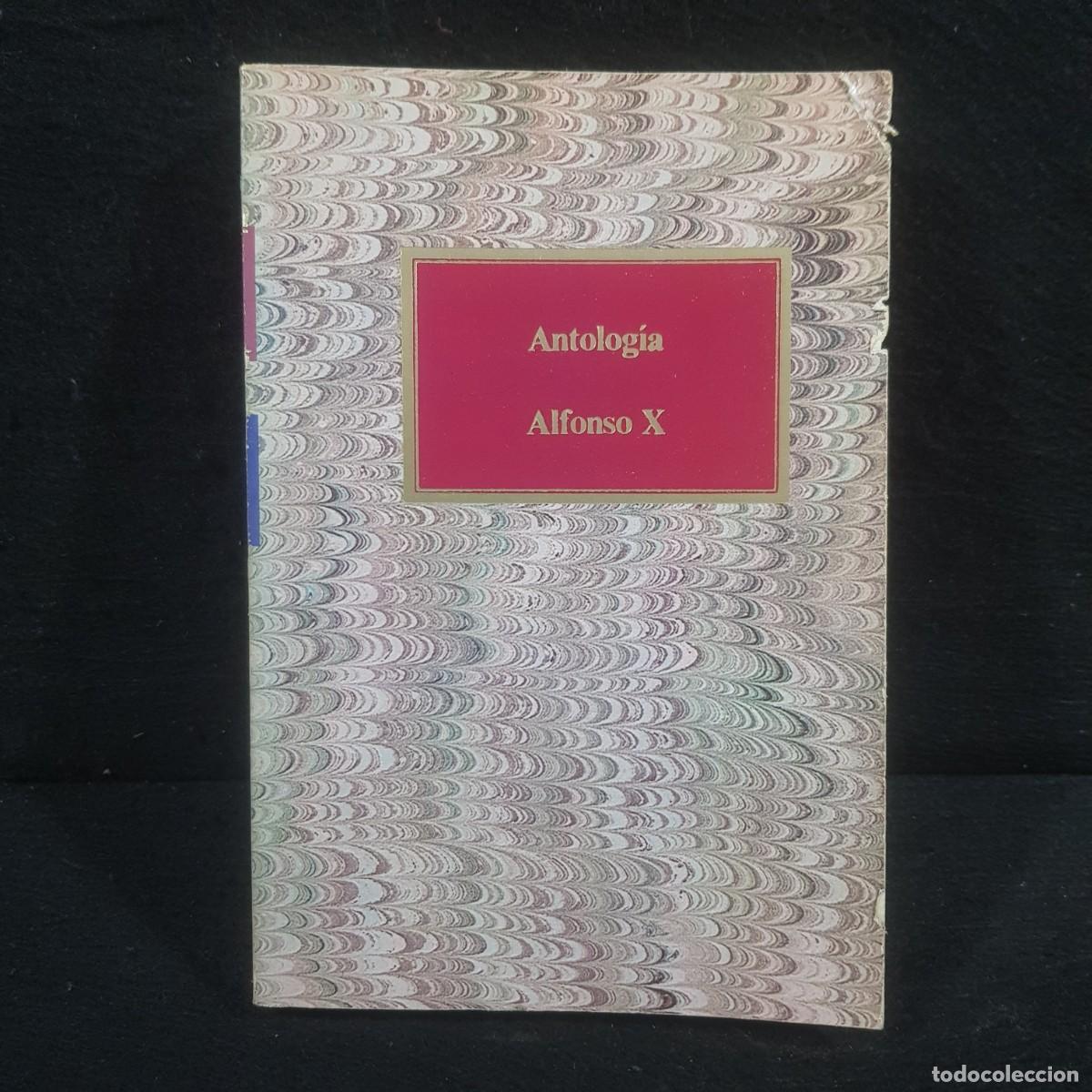 Libros de segunda mano: ANTOLOG&Iacute;A - ALFONSO X - 1986 - SAPE / 1085 - Foto 1