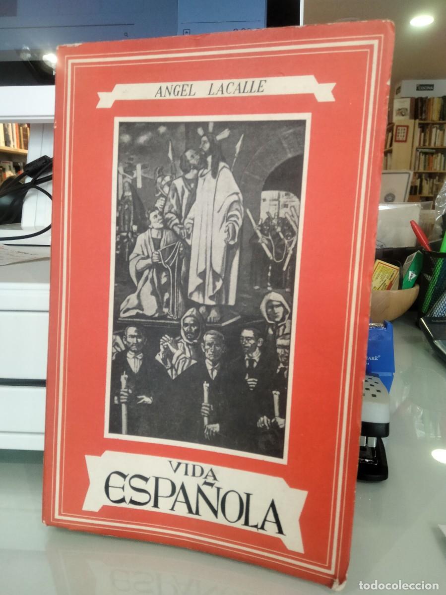 Libros de segunda mano: Vida espa&ntilde;ola - &Aacute;ngel Lacalle - Foto 1