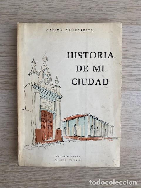 Libros de segunda mano: HISTORIA DE MI CIUDAD - Foto 1