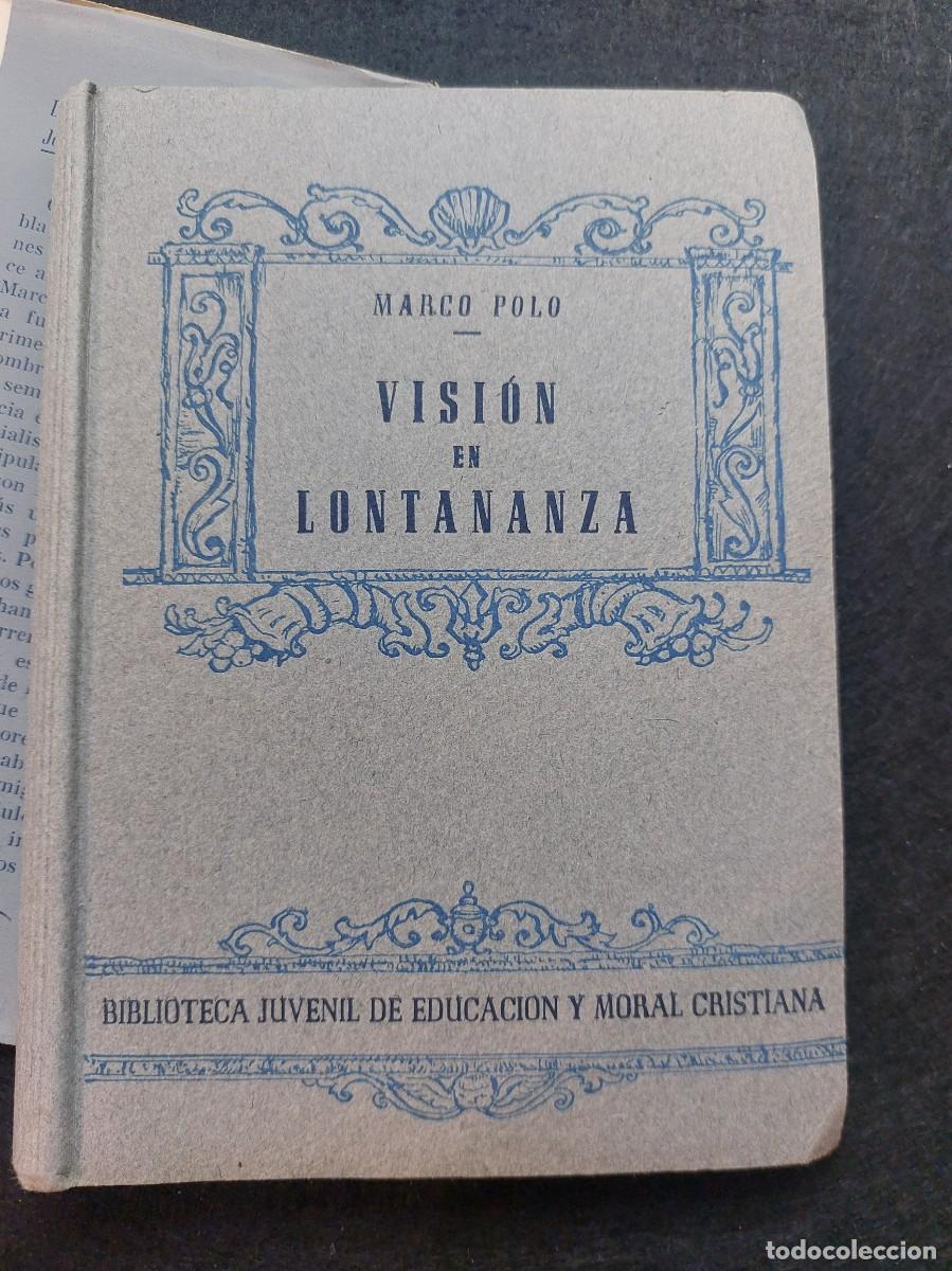 Libros de segunda mano: VISI&Oacute;N EN LONTANZA - MARCO POLO - A&Ntilde;O 1951 - Foto 6