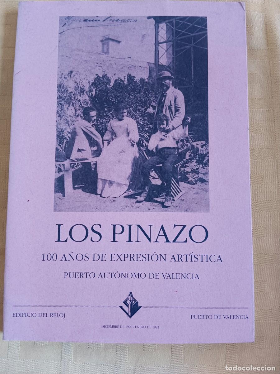 Libros de segunda mano: LOS PINAZO - 100 A&Ntilde;OS DE EXPRESION ARTISTICA - VV.AA.