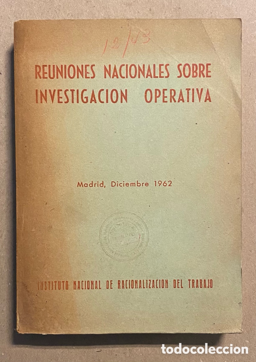 Libri di seconda mano: REUNIONES NACIONALES SOBRE INVESTIGACI&Oacute;N OPERATIVA 1962. VV.AA. INSTITUTO NACIONAL RACIONALIZACI&Oacute;N D