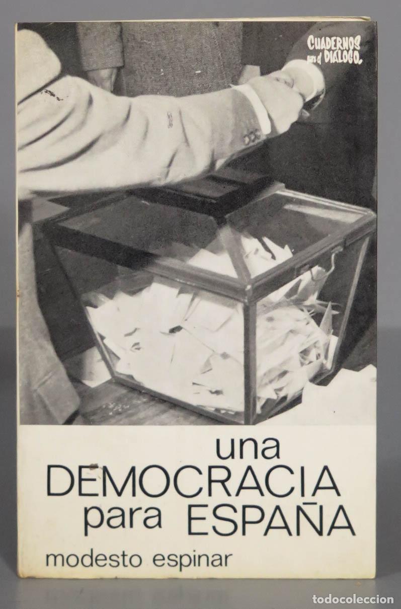 Libros de segunda mano: UNA DEMOCRACIA PARA ESPA&Ntilde;A. ESPINAR - Foto 1