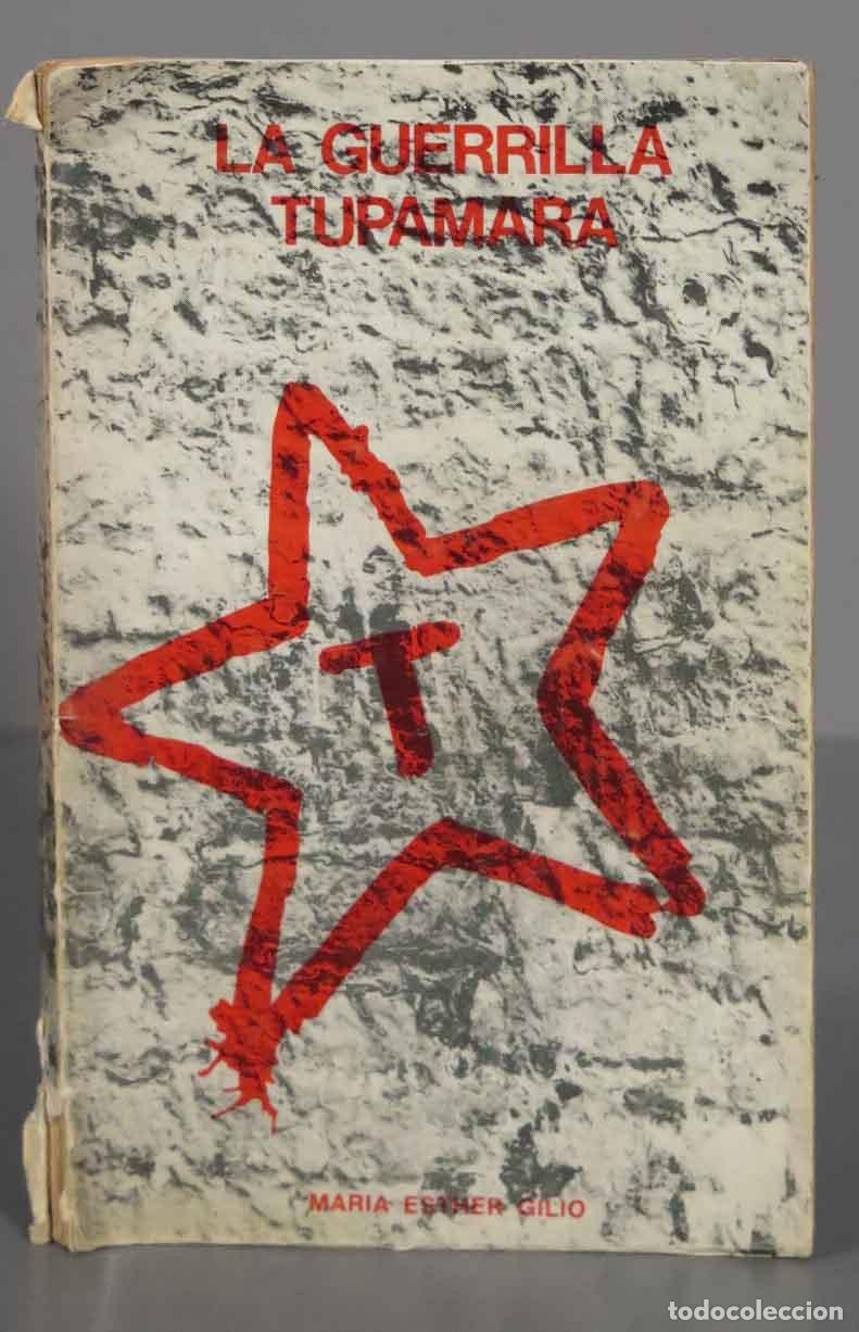 Libros de segunda mano: LA GUERRILLA TUPAMARA. GILIO - Foto 1
