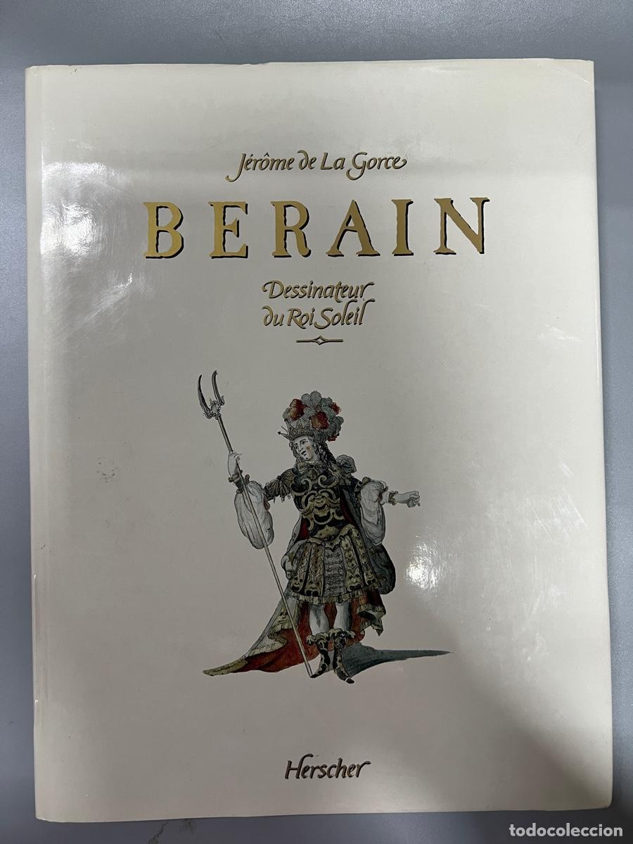 Libros de segunda mano: BERAIN. JEROME DE LA GORCE. ED. HERSCHER. PARIS, 1986. PAGS: 159. NUEVO. - Foto 1