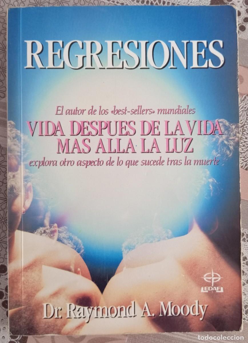 Libros de segunda mano: REGRESIONES - RAYMOND A. MOODY - Foto 1