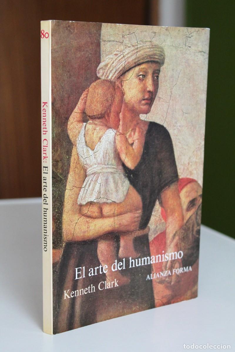 Libros de segunda mano: Kenneth Clark - El arte del humanismo - Alianza Forma - Foto 1