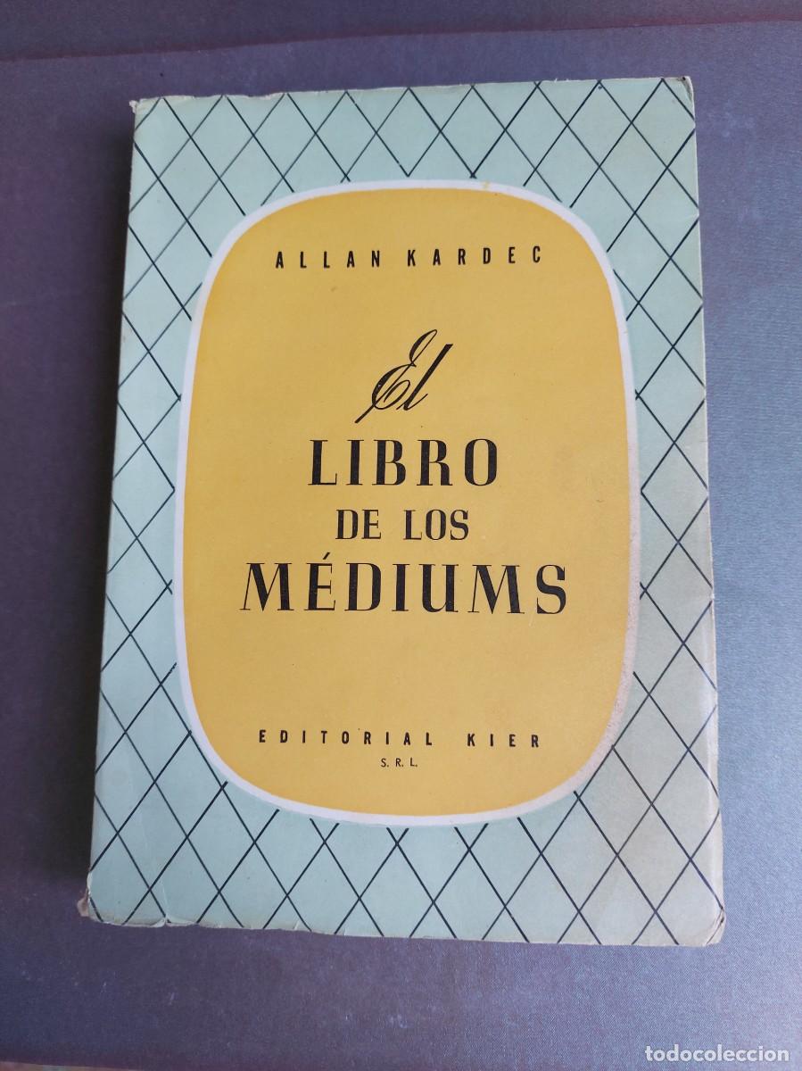 Libros de segunda mano: El libro de los mediums - Alan Kardec - 1955 - Foto 1