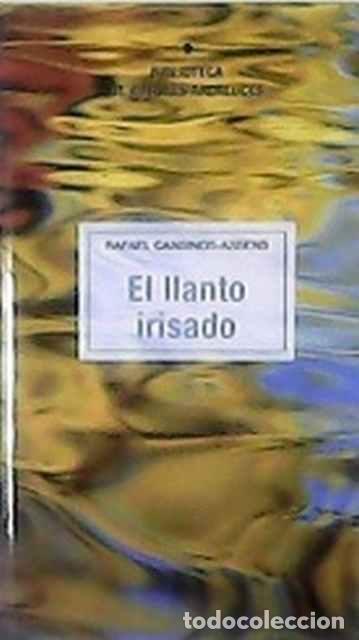 Libros de segunda mano: El llanto irisado - Rafael Cansinos Assens - Foto 1