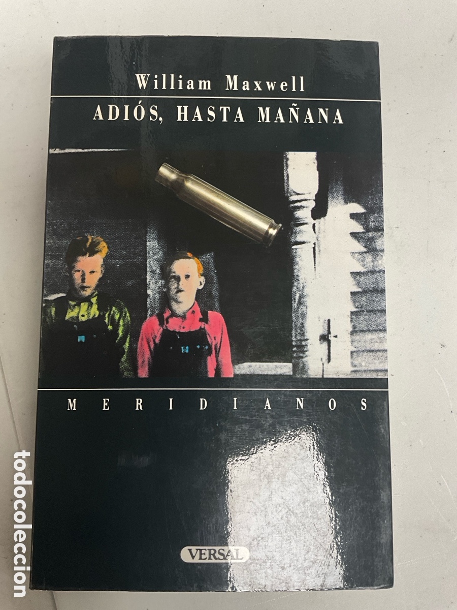 Libros de segunda mano: Adi&oacute;s, hasta ma&ntilde;ana, William Maxwell - Foto 1