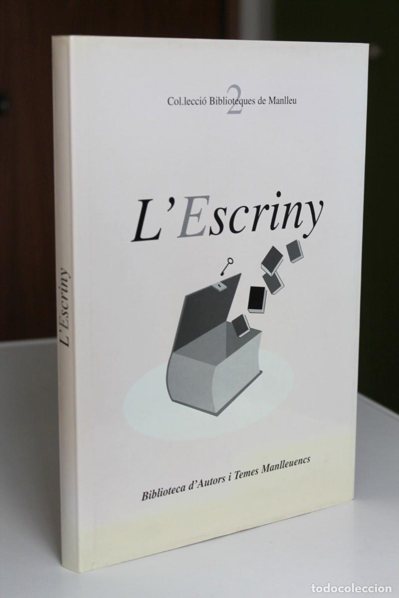 Libros de segunda mano: Claparols, Fontser&egrave;, Bernet i Comerma - L'Escriny. Biblioteca d'autors i temes manlleuencs. Manlleu