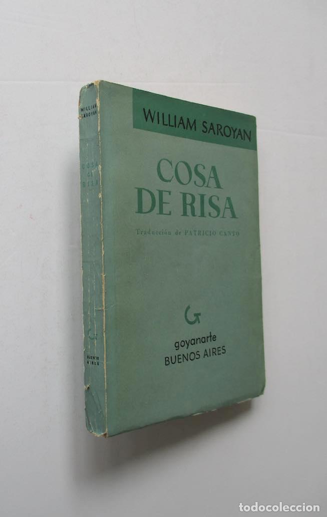Libros de segunda mano: COSA DE RISA - WILLIAM SAROYAN - EDITORIAL GOYANARTE 1954 - Foto 1