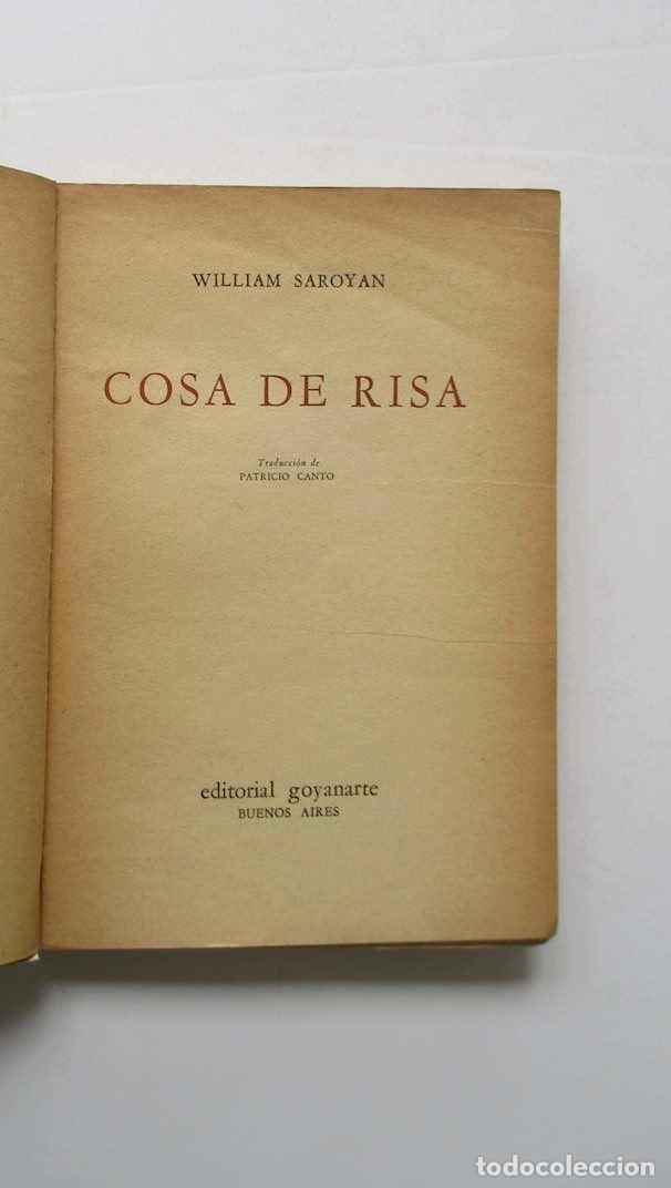 Libros de segunda mano: COSA DE RISA - WILLIAM SAROYAN - EDITORIAL GOYANARTE 1954 - Foto 2