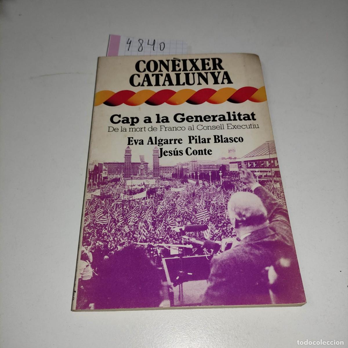 Libros de segunda mano: cap a la Generalitat, de la mort de Franco al Consell Executiu - Foto 1
