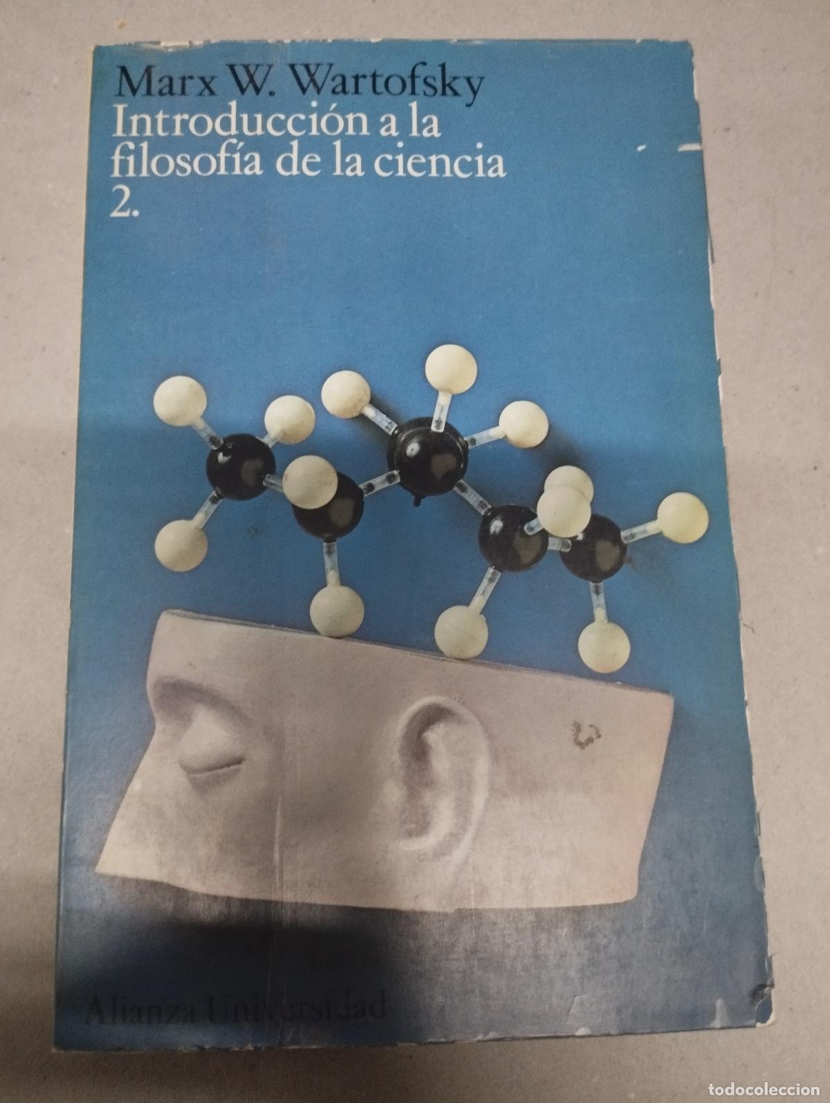Libros de segunda mano: Introducci&oacute;n a la filosof&iacute;a de la ciencia 2. - Wartofsky, Marx W. - Foto 1