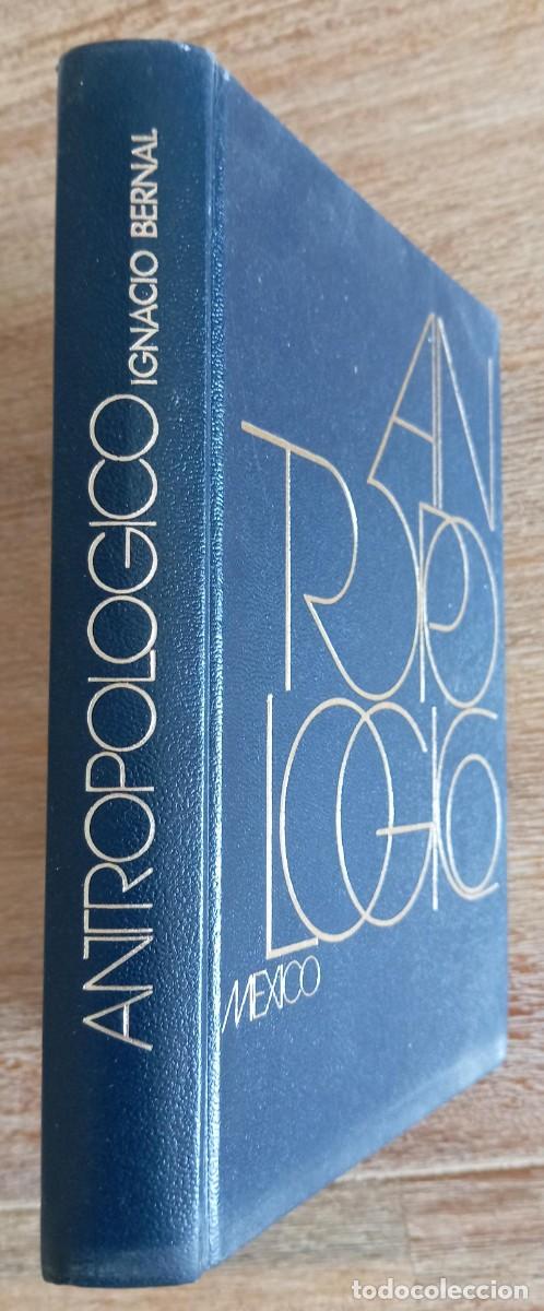 Libros de segunda mano: ANTROPOLOGICO - IGNACIO BERNAL - Foto 2