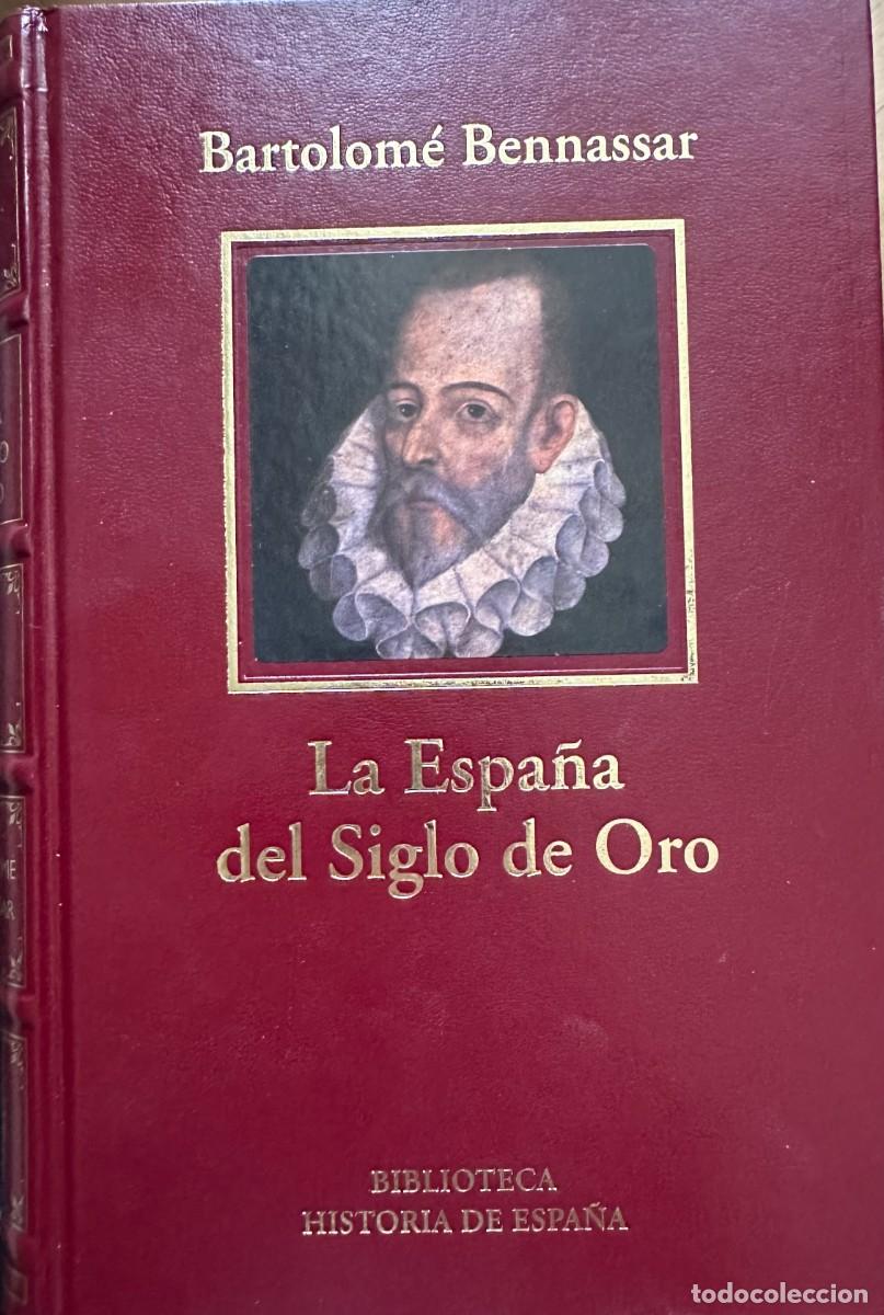 Libros de segunda mano: Bennassar, Bartolom&eacute; La Espa&ntilde;a del siglo de oro. - Foto 1