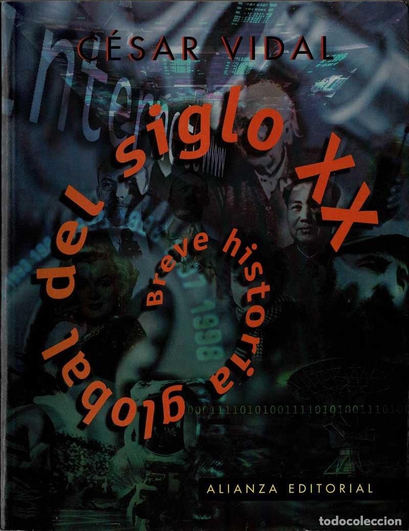 Libros de segunda mano: Breve historia global del siglo XX - C&eacute;sar Vidal - Foto 1