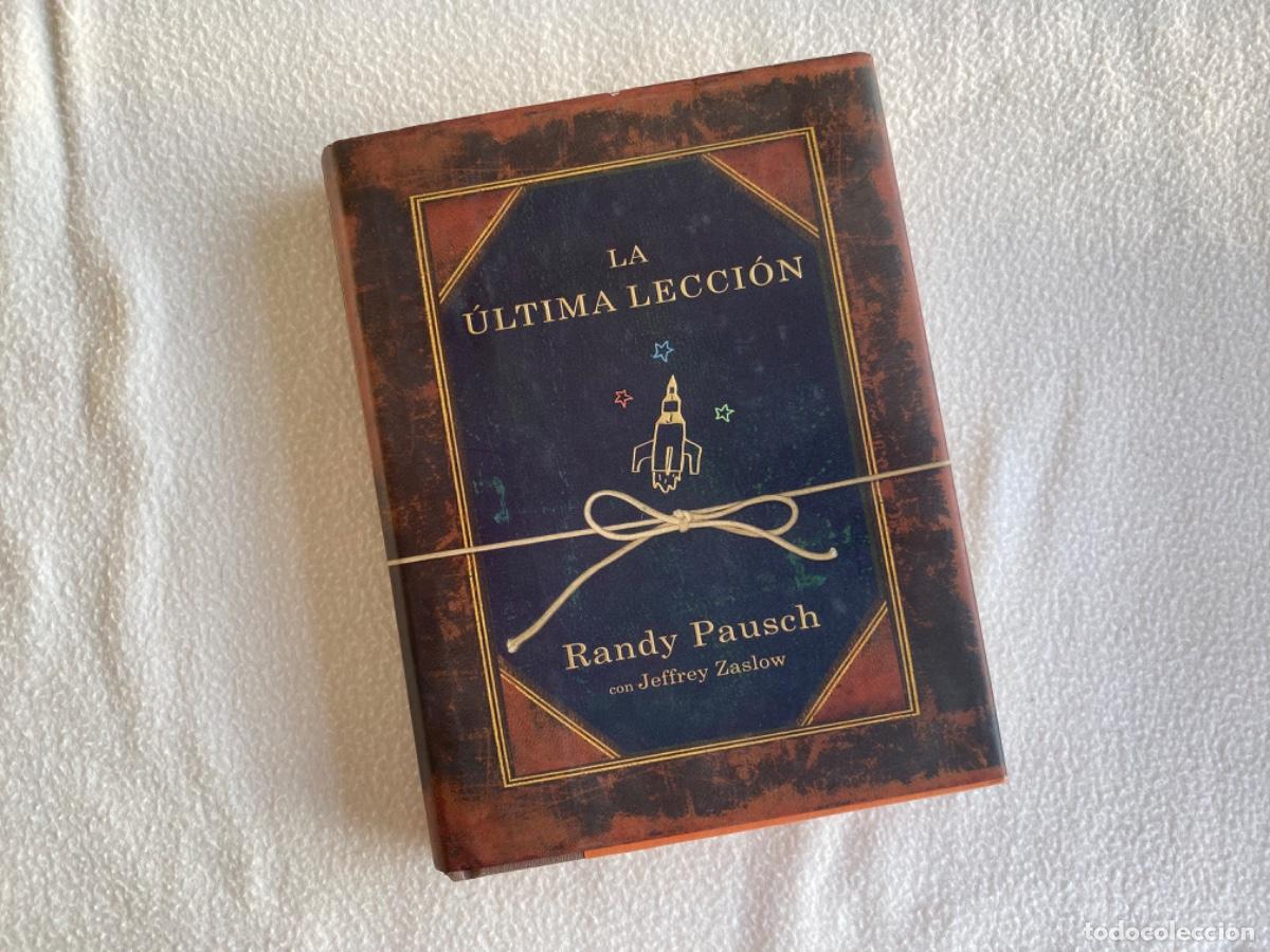 Libros de segunda mano: LA ULTIMA LECCION - RANDY PAUSCH - Foto 1