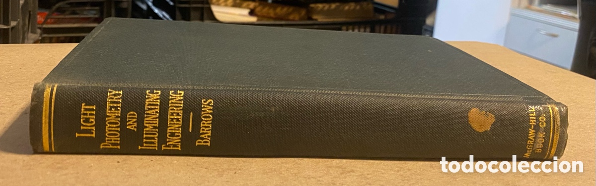 Libros de segunda mano: LIGHT, PHOTOMETRY AND ILLUMINATIMG ENGINEERING. WILLIAM E. BARROWS. MCGRAWHILL 1938. - Foto 2