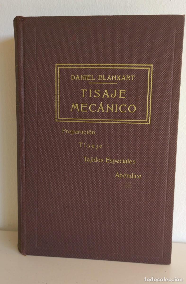 Libros de segunda mano: Tisaje mec&aacute;nico. Daniel Blanxart. 1949 - Foto 1