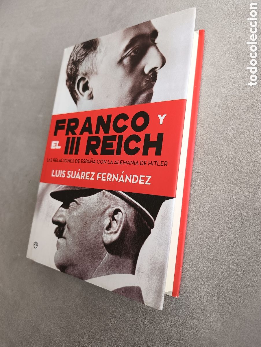 Libros de segunda mano: Franco y el III Reich. Luis Su&aacute;rez Fern&aacute;ndez. - Foto 6