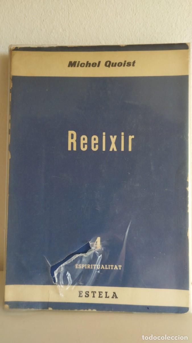 Libros de segunda mano: Reeixir. Michel Quoist. Editorial Estela. 1961 - Foto 1