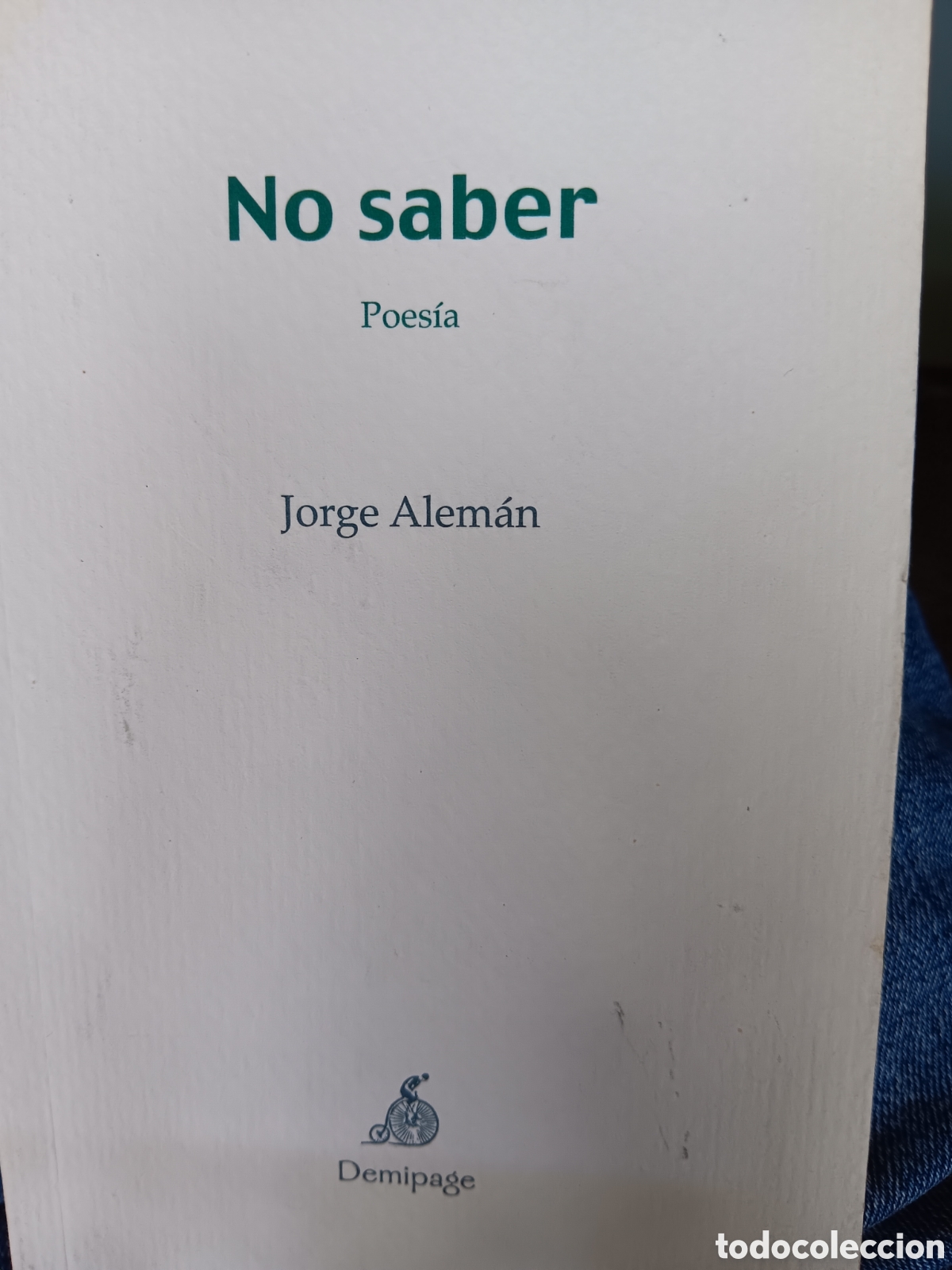 Libros de segunda mano: Jorge Alem&aacute;n. No saber. Poes&iacute;a - Foto 1