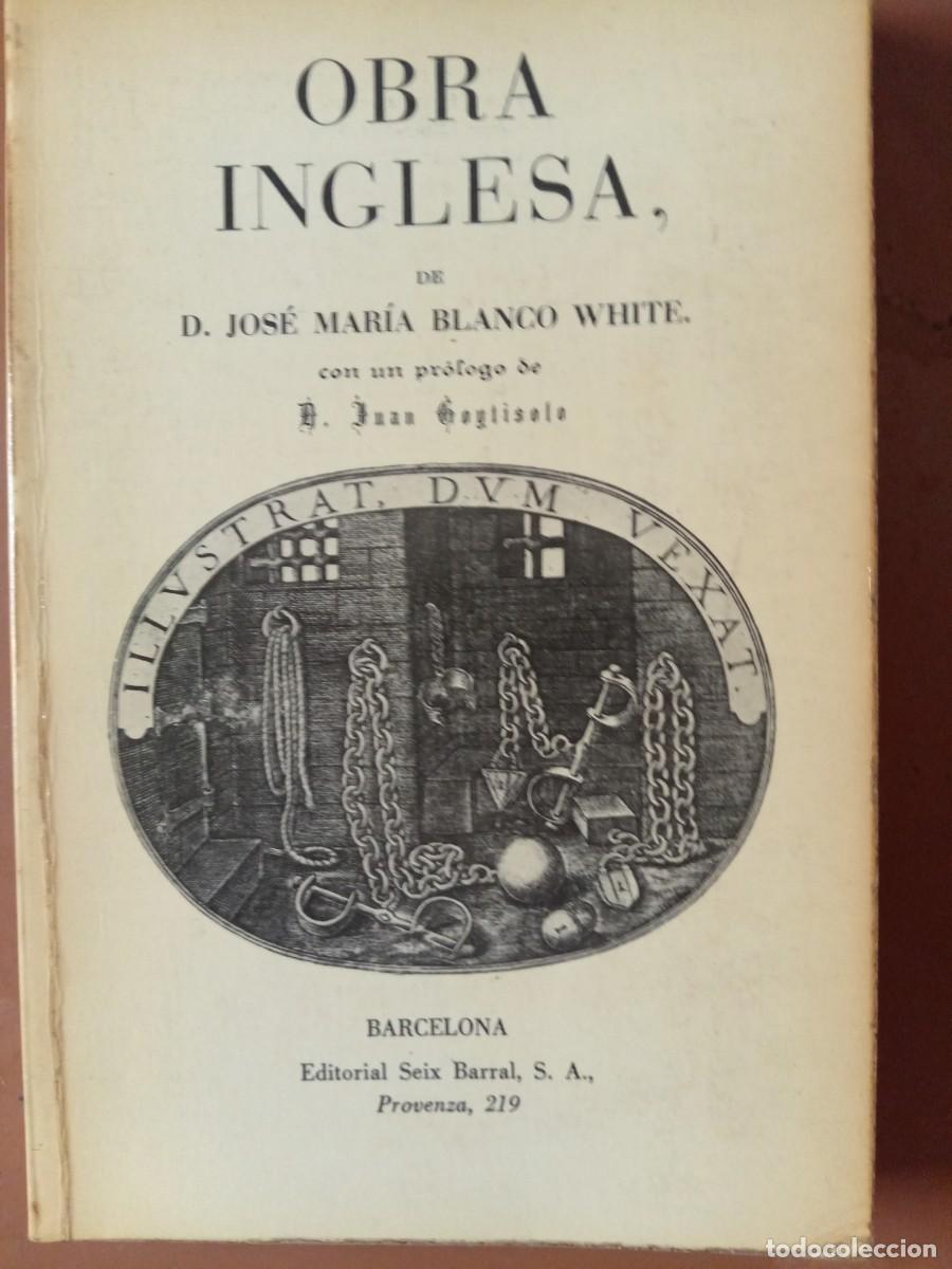 Libros de segunda mano: OBRA INGLESA - Jos&eacute; Mar&iacute;a Blanco White - Foto 1
