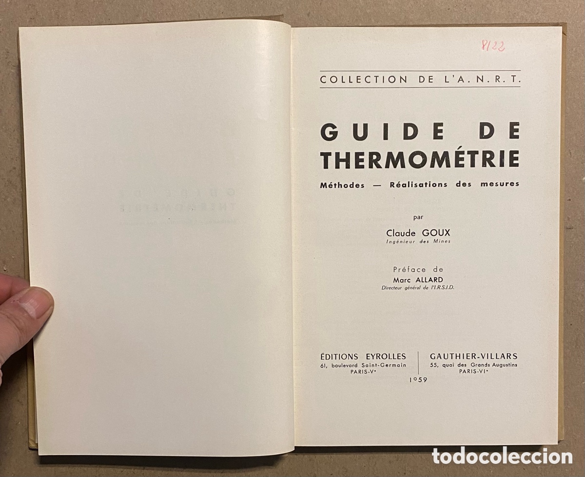 Libros de segunda mano: GUIDE DE THERMOM&Eacute;TRIE. CLAUDE GOUX. EDITIONS EYROLLES 1959. - Foto 2