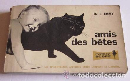 Libros de segunda mano: AMIS DES BETES - DR. F. MERY - Foto 1