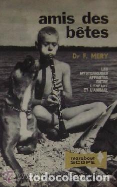 Libros de segunda mano: AMIS DES BETES - DR. F. MERY - Foto 8