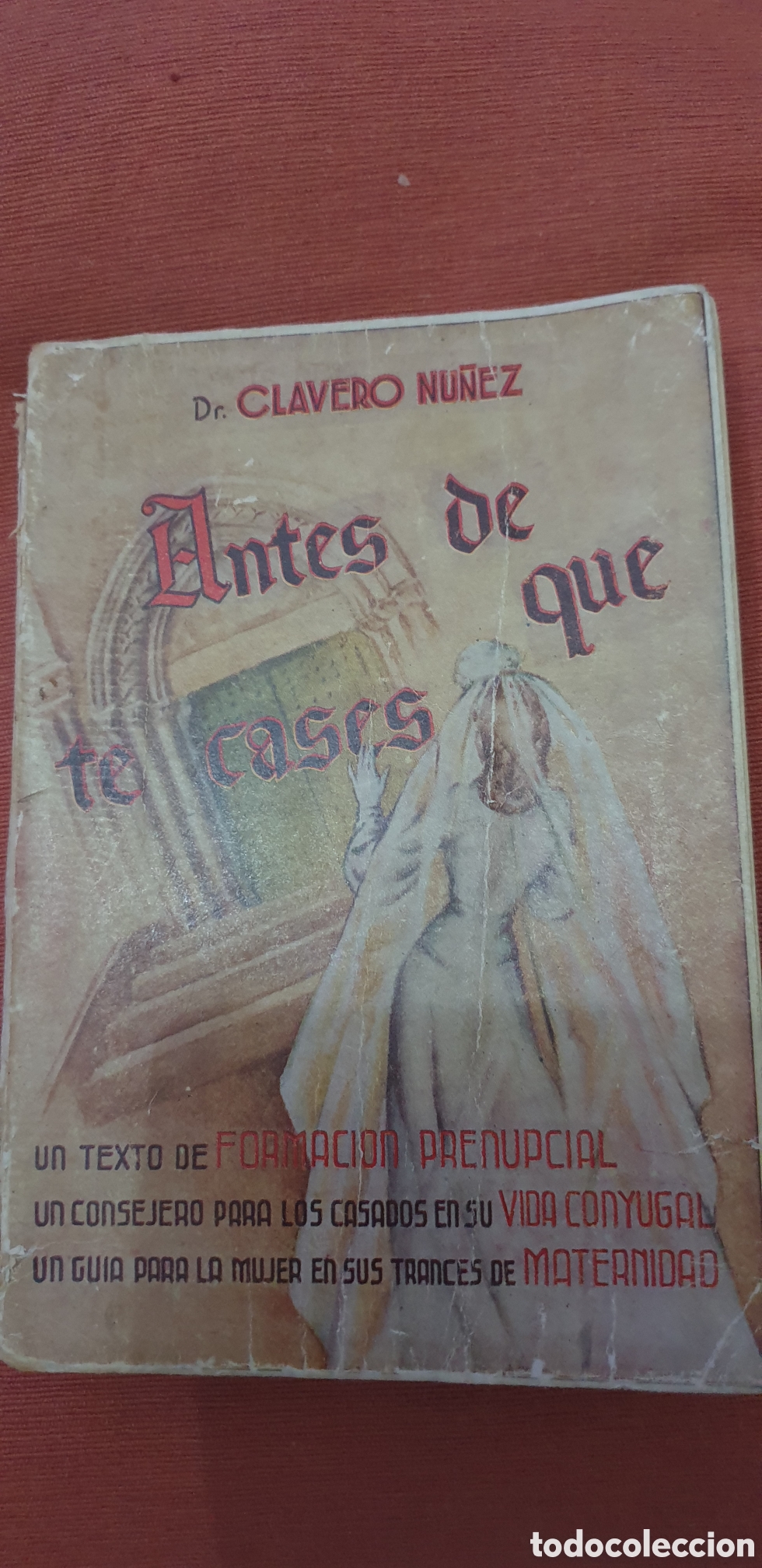 Libros de segunda mano: Antes de que te cases, 1961.Dr.Clavero N&uacute;&ntilde;ez - Foto 2