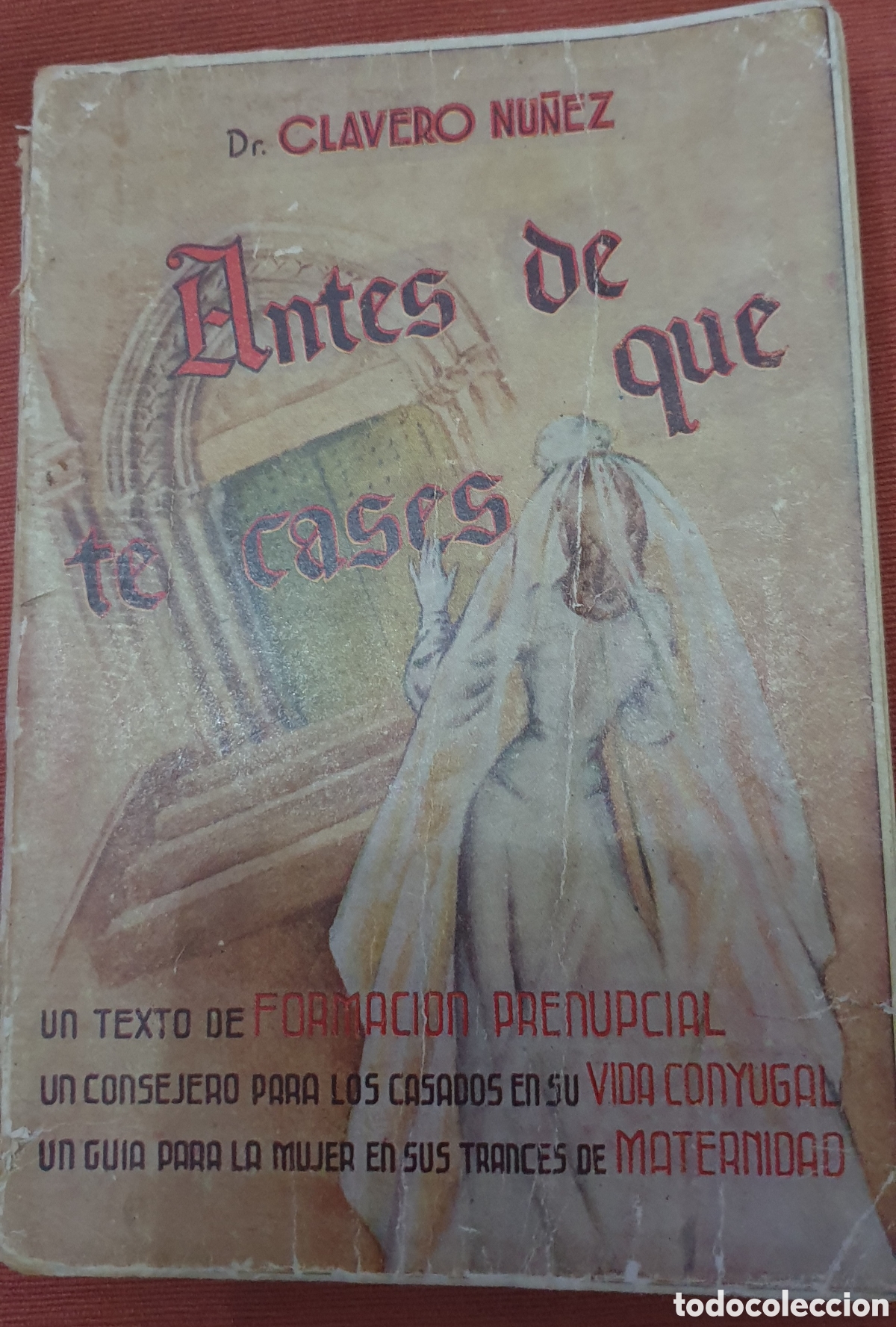 Libros de segunda mano: Antes de que te cases, 1961.Dr.Clavero N&uacute;&ntilde;ez - Foto 1