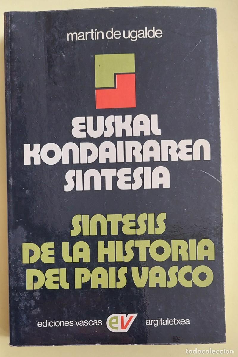 Libros de segunda mano: S&iacute;ntesis de la Ha del Pa&iacute;s Vasco Mart&iacute;n Ugalde 1977 - Foto 1