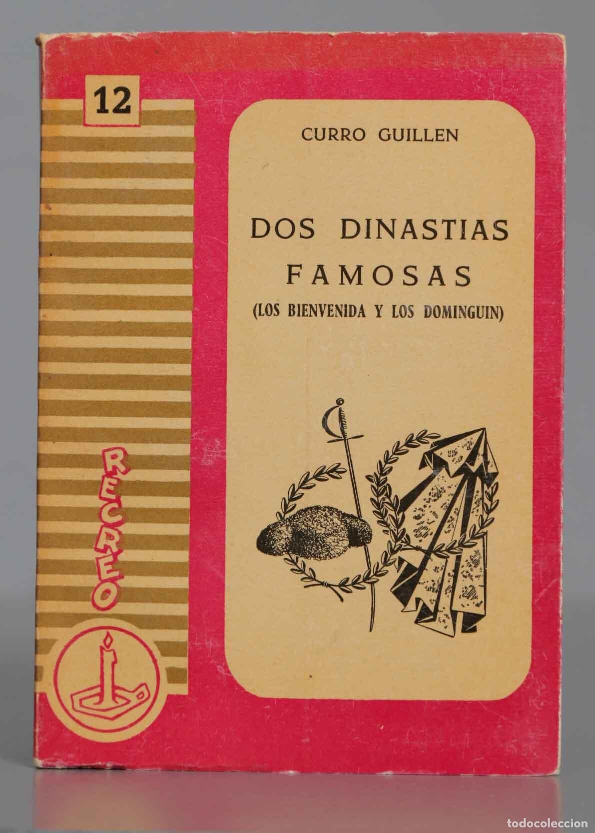 Libros de segunda mano: DOS DINASTIAS FAMOSAS (LOS BIENVENIDA Y LOS DOMINGUIN) GUILLEN