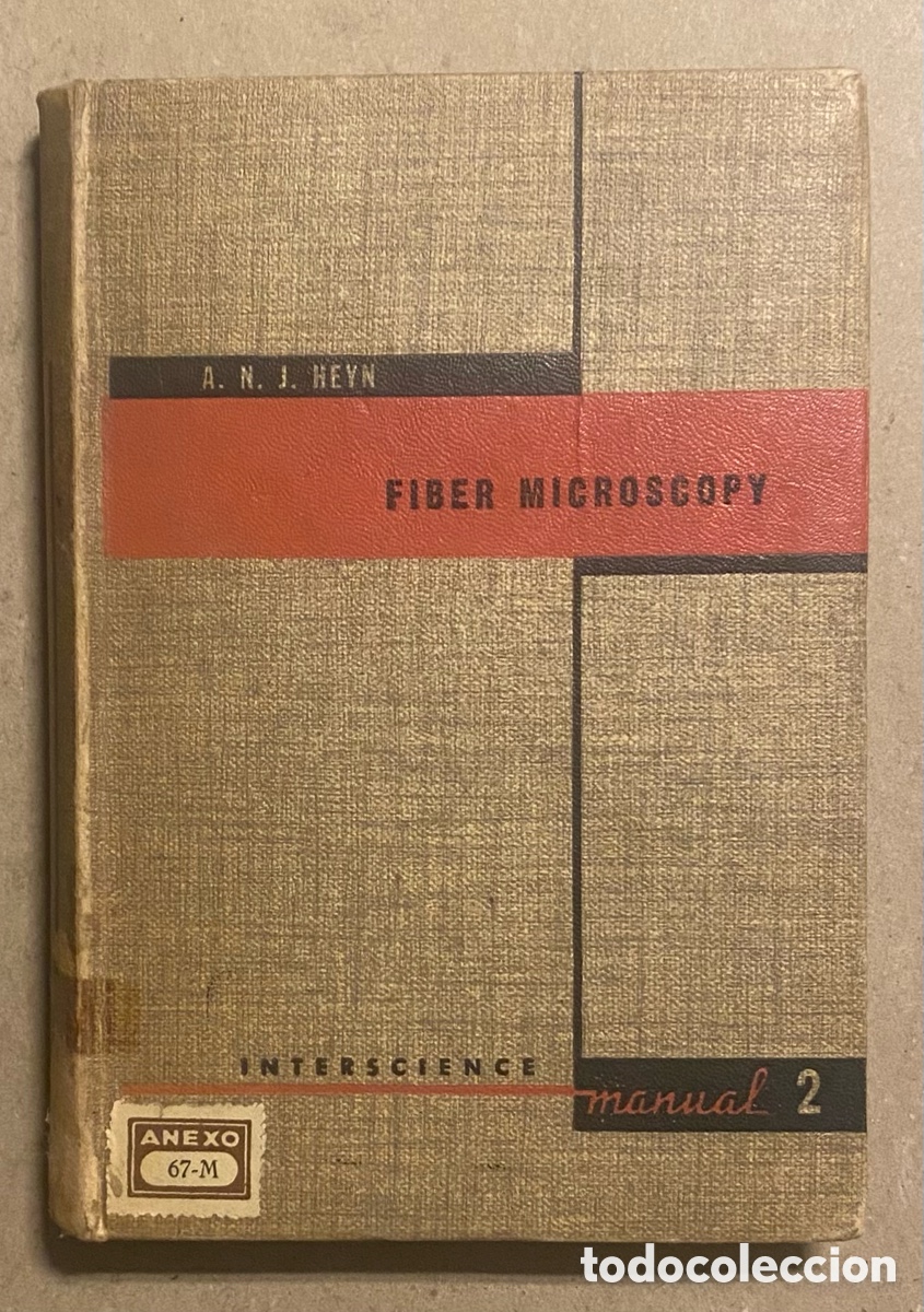 Libros de segunda mano: FIBER MICROSCOPY. A TEXTBOOK AND LABORATORY MANUAL. A.N.J. HEYN. INTERSCIENCE 1954. - Foto 1