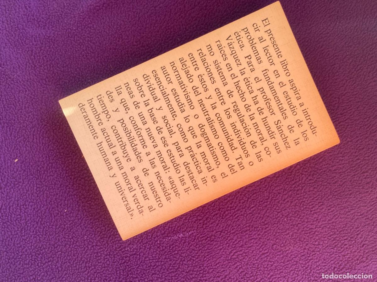Libros de segunda mano: &Eacute;tica. S&Aacute;NCHEZ V&Aacute;ZQUEZ, Adolfo. Ed. Cr&iacute;tica - Foto 3