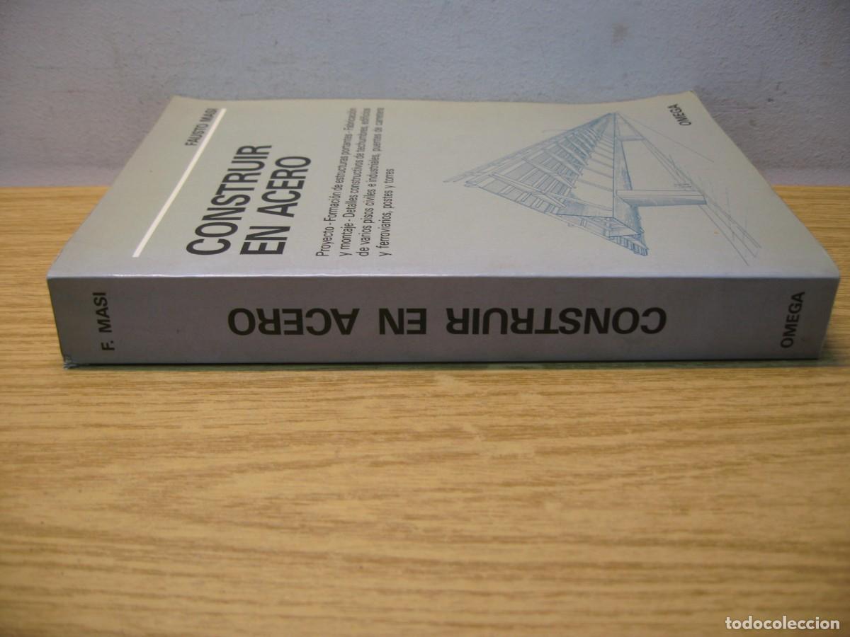 Libros de segunda mano: FAUSTO MASI. CONSTRUIR EN ACERO. EDITORIAL OMEGA. 1988 - Foto 2