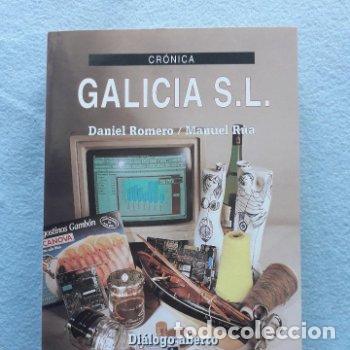 Libros de segunda mano: Galicia S.L. Di&aacute;logo aberto con sete Empresarios Galegos. D. Romero / M. R&uacute;a