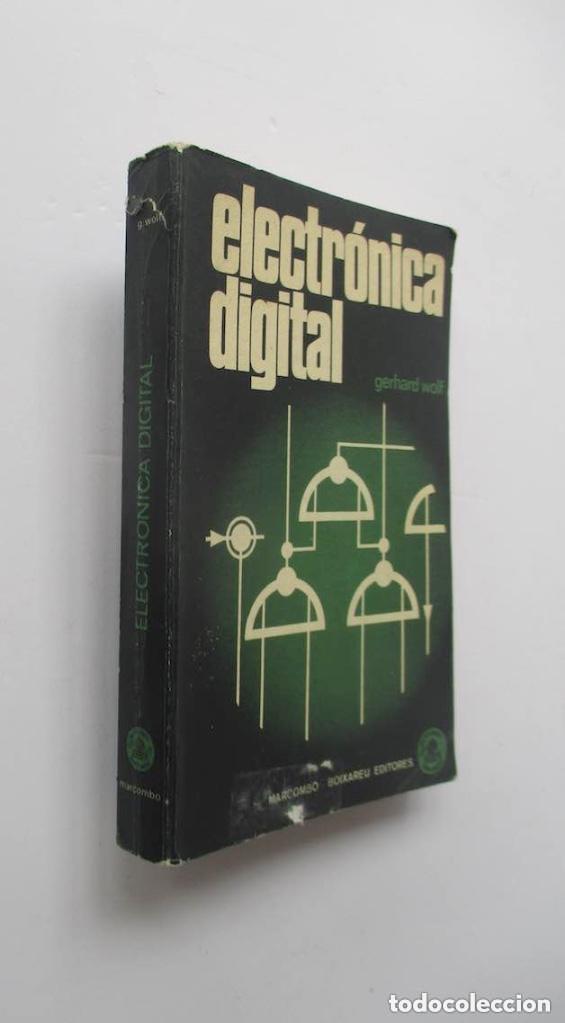 Libros de segunda mano: ELECTRONICA DIGITAL - GERHARD WOLF - Foto 1