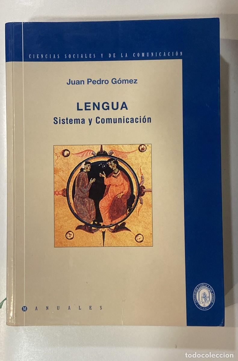 Second hand books: Lengua, Sistema y Comunicaci&oacute;n de Juan Pedro G&oacute;mez.